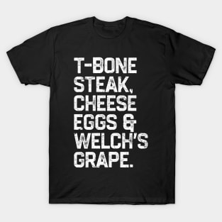 Guest Check - T-Bone Steak, Cheese Eggs, Welch's Grape T-Shirt